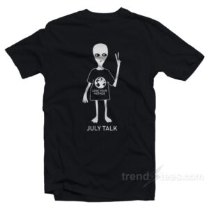 Puppy Love Grant Gustin Alien Love Your Mother July Talk T-Shirt