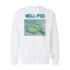 Squidward Well Fed Sweatshirt