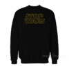 Star Wars Stop Wars Sweatshirt