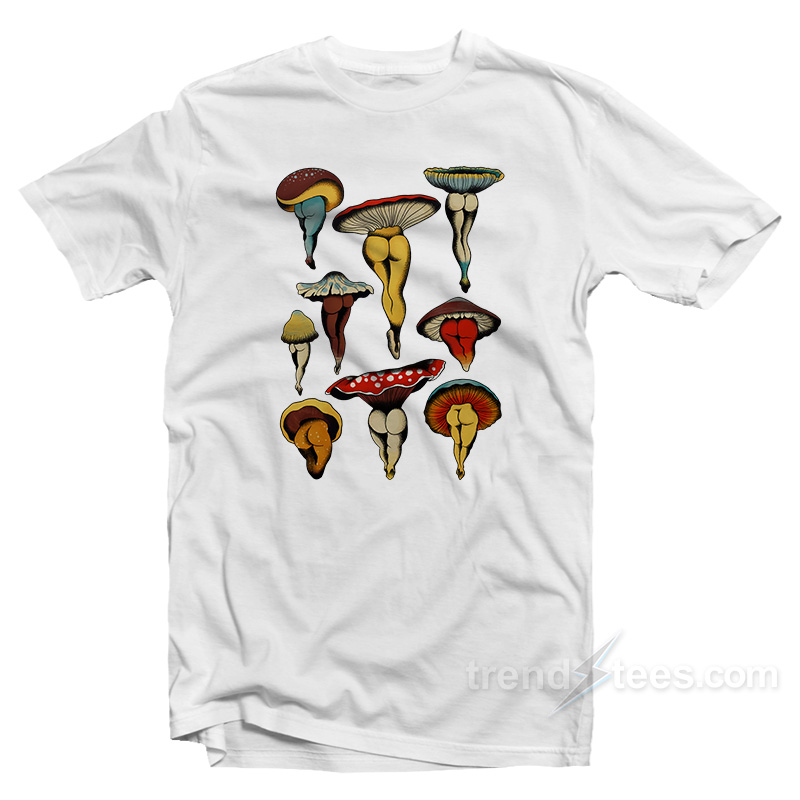 Sexy Mushroom T-Shirt