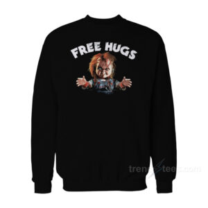 Chucky Free Hugs Childs Play Horror Movie Sweatshirt