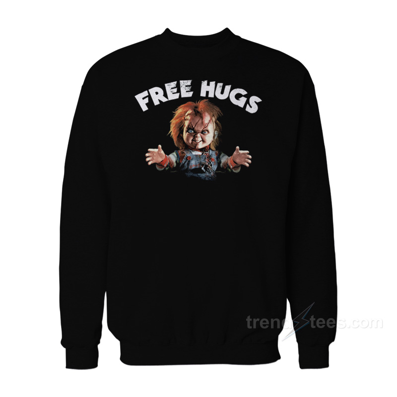 Chucky Free Hugs Childs Play Horror Movie Sweatshirt