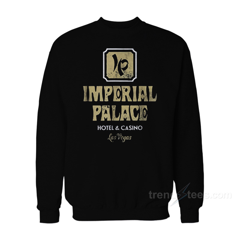 Imperial Palace Hotel And Casino Sweatshirt