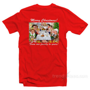 Merry Christmas From Our Family To Yours T-Shirt