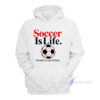 Soccer-Is-Life-The-Rest-Is-Just-Details-White-Hoodie