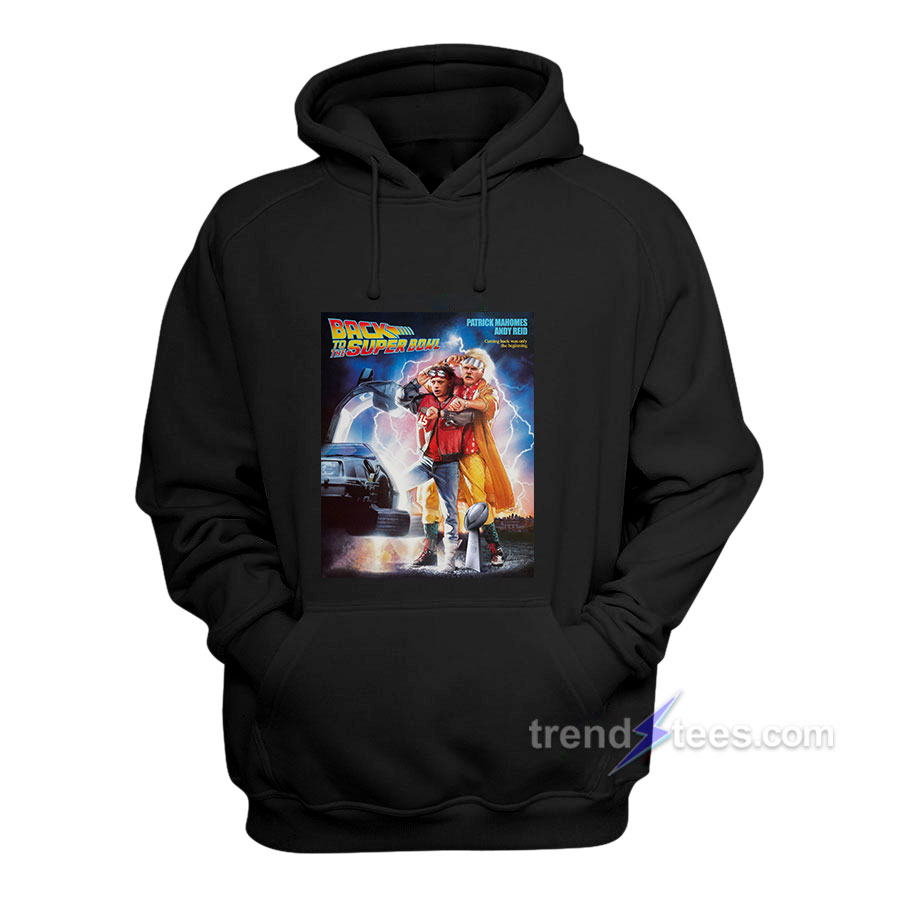 Back-To-The-Super-Bowl-Patrick-Mahomes-Andy-Reid-Hoodie