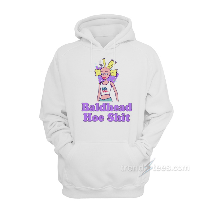 Baldhead Hoe Shit Hoodie