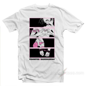 Foureyes X Based Kawaii Anime T-shirt