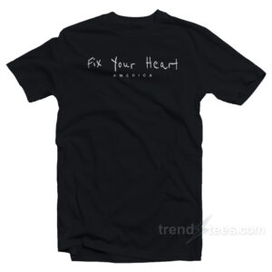 Lonnie Chavis Fix Your Heart America T-Shirt
