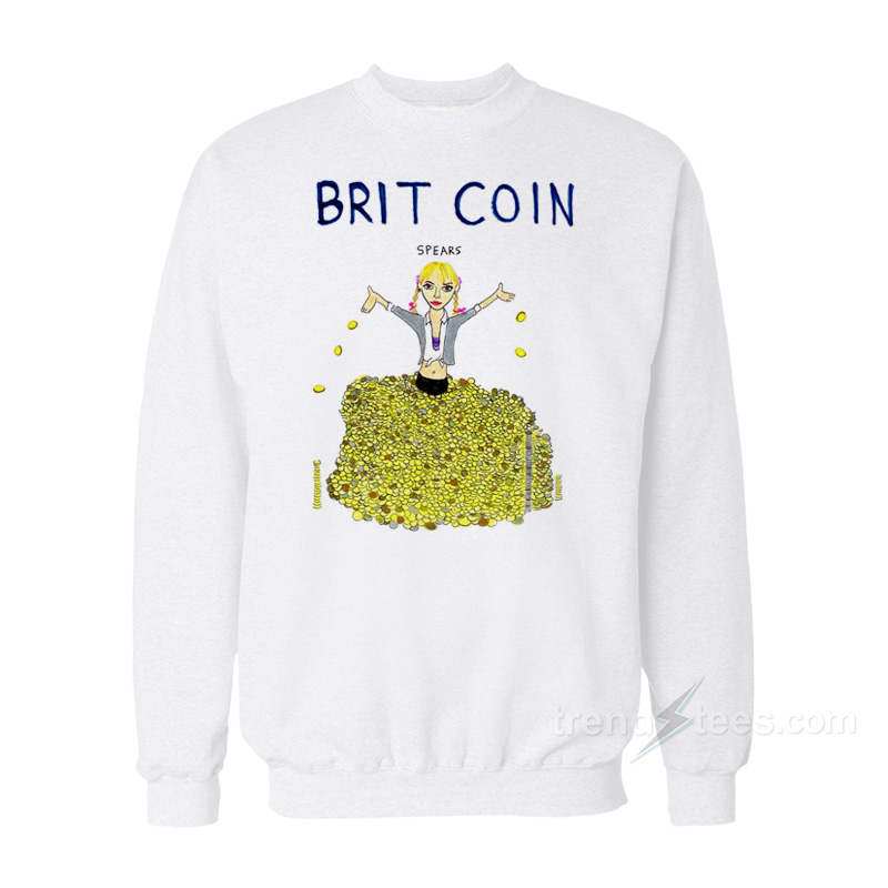 Brit Coin Spears Sweatshirt