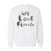 We Love Florida Lovebugs Sweatshirt