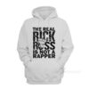 The Real Rick Ross Is Not a Rapper Hoodie
