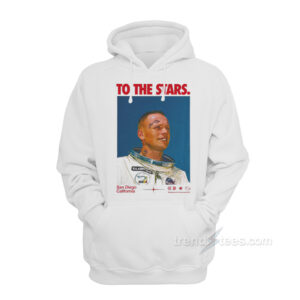 To The Stars Og Astronaut San Diego California Hoodie