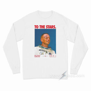 To The Stars Og Astronaut San Diego California Long Sleeve Shirt