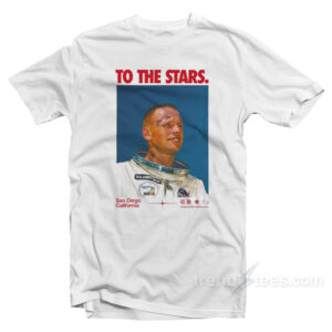 To The Stars Og Astronaut San Diego California T-Shirt