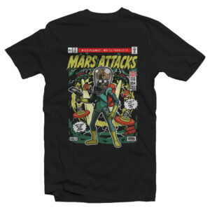 mars attacks nice planet we'll take it T-shirt