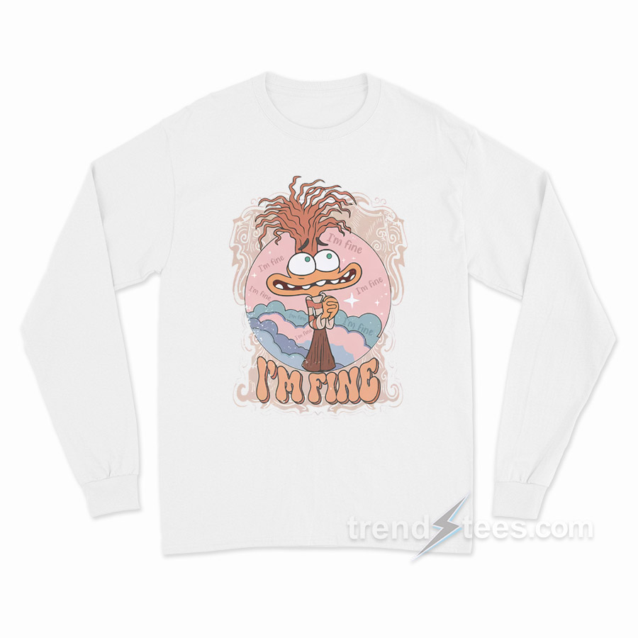 Anxiety I'm Fine Inside Out 2 Long Sleeve Shirt