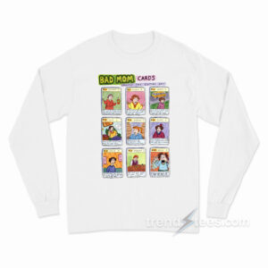 BAD MOM CARDS Collect The Whole Set Long Sleeve Shirt