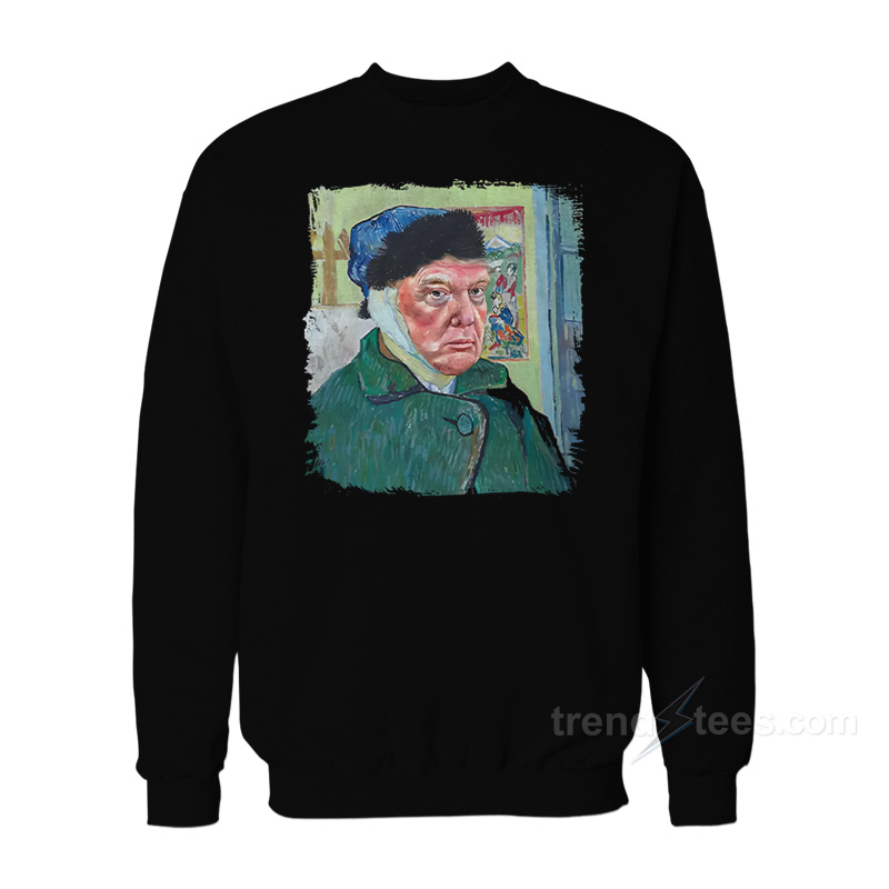Donald Van Gogh Trump Sweatshirt