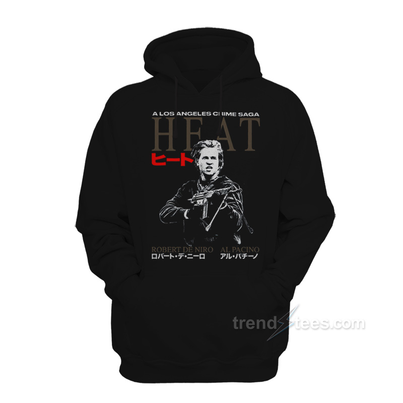 Heat A Los Angeles Crime Saga Hoodie