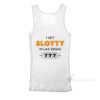 I Get Slotty In Las Vegas Tank Top