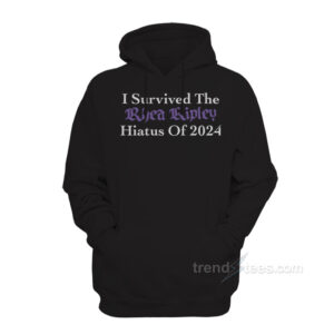 I Survived The Rhea Ripley Hiatus Of 2024 Hoodie