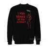 I Was Raised On The Street Horror Sweatshirt