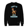 My Little Pony Trust Me I'm A Doctor Sweatshirt
