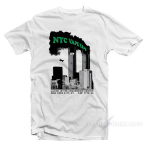 NYC Vape Expo Jacob Javits Convention 9 11 T-Shirt