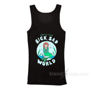 Part Of Your Sick Sad World Daria Mermaid TankTop