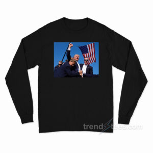 Trump Shooting Long Sleeve Shirt