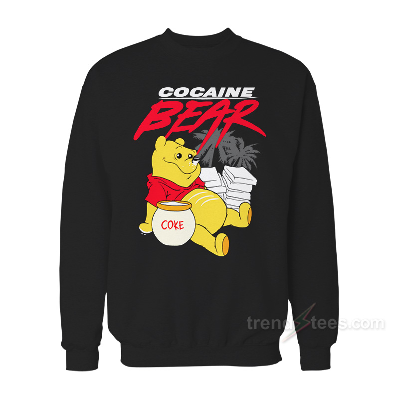 Winnie The Pooh Coke Cocaine Bear Sweatshirt