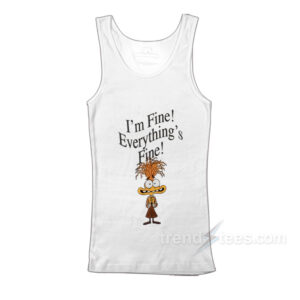 I'm Fine Everything's Fine Anxiety Inside Out TankTop
