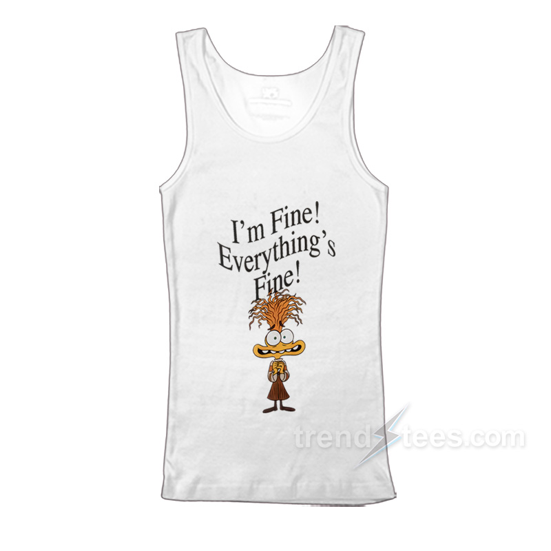I'm Fine Everything's Fine Anxiety Inside Out TankTop