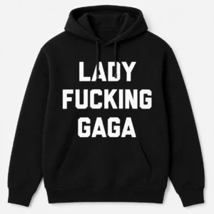 Addison Rae Lady Fucking Gaga hoodie
