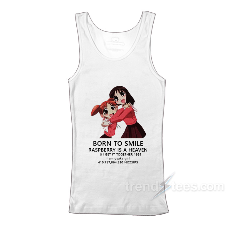 Azumanga Daioh Born To Smile Raspberry Is A Heaven Tank Top