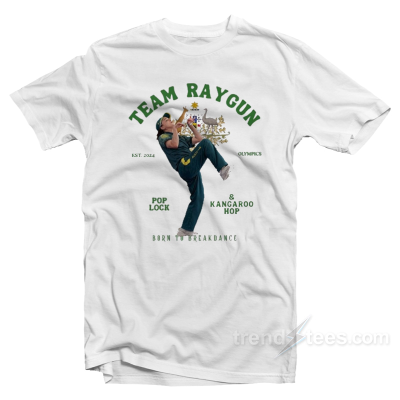 Breakdancing Like Raygun Team Raygun T-Shirt