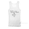 Buffy Will Patrol Tonight The Vampire Slayer Tank Top