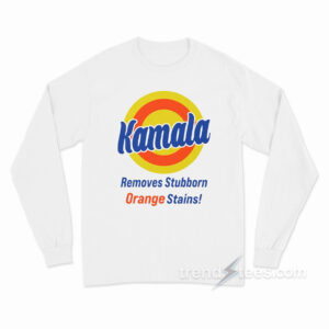 Kamala Removes Stubborn Orange Stains Long Sleeve Shirt