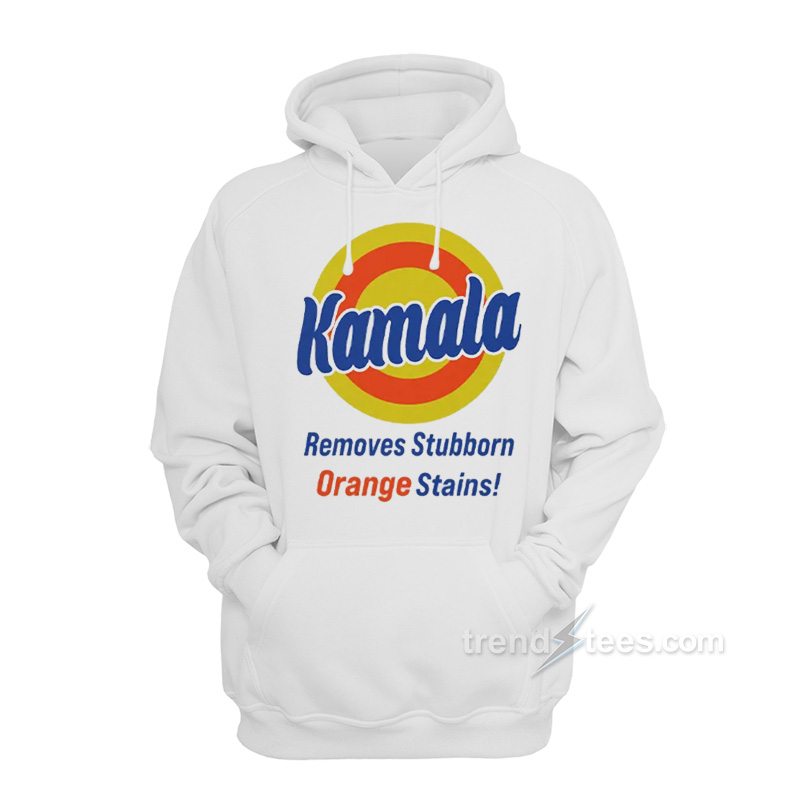 Kamala Removes Stubborn Orange Stains Hoodie
