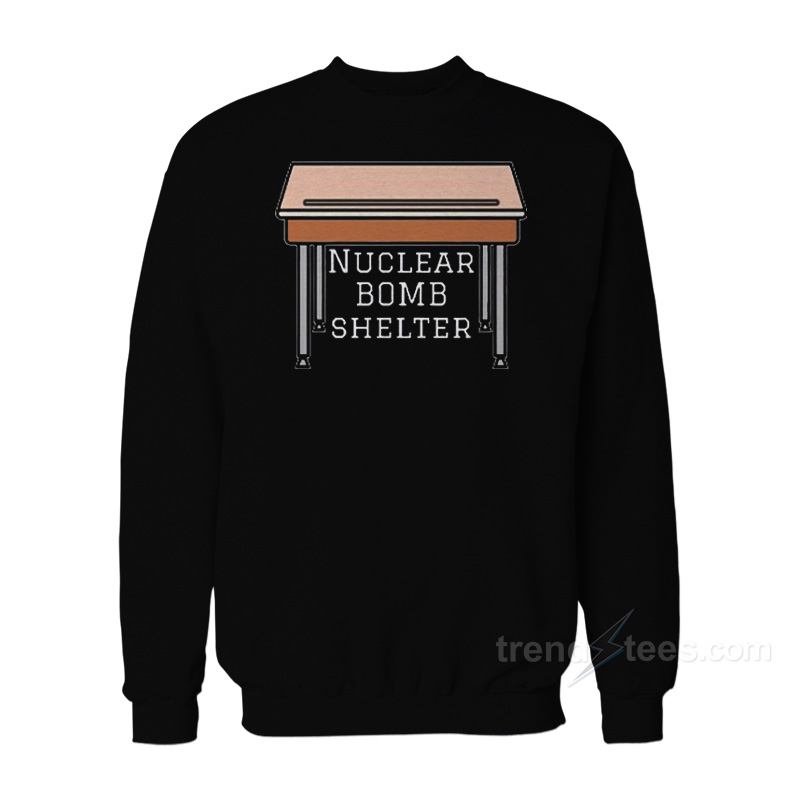 Nuclear Bomb Shelter Sweatshirt