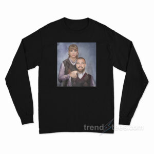 Step Brothers Taylor Travis Kelce Long Sleeve Shirt