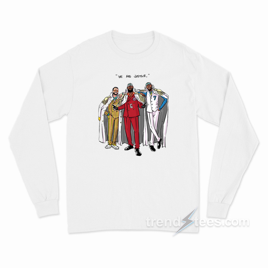 Stephen Curry Lebron James Kevin Durant We Are Justice Admirals One Piece Long Sleeve Shirt