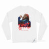 That Bitch A'ja Wilson Long Sleeve Shirt