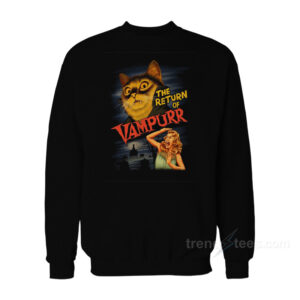 The Return Of Vampurr Sweatshirt