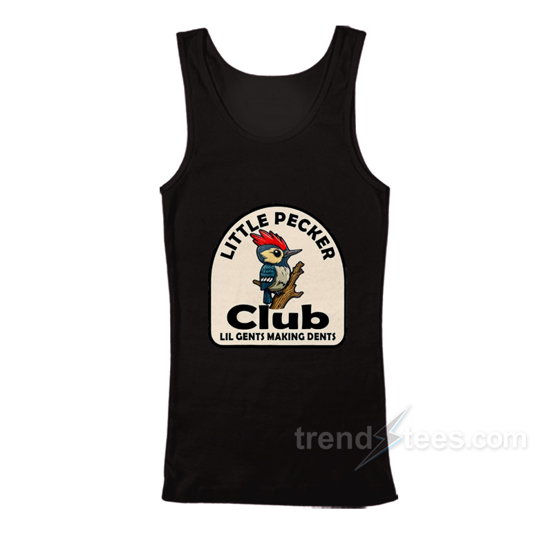 Woodpecker Little Pecker Club Lil Gents Making Dents Tank Top