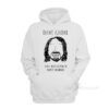 Dave Grohl Does Not Listen To Brett Newski Hoodie
