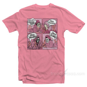 Did You See How I Chased Them Very Demure Very Mindful Very Scary T-Shirt