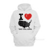 I Love America Not You Iowa Hoodie