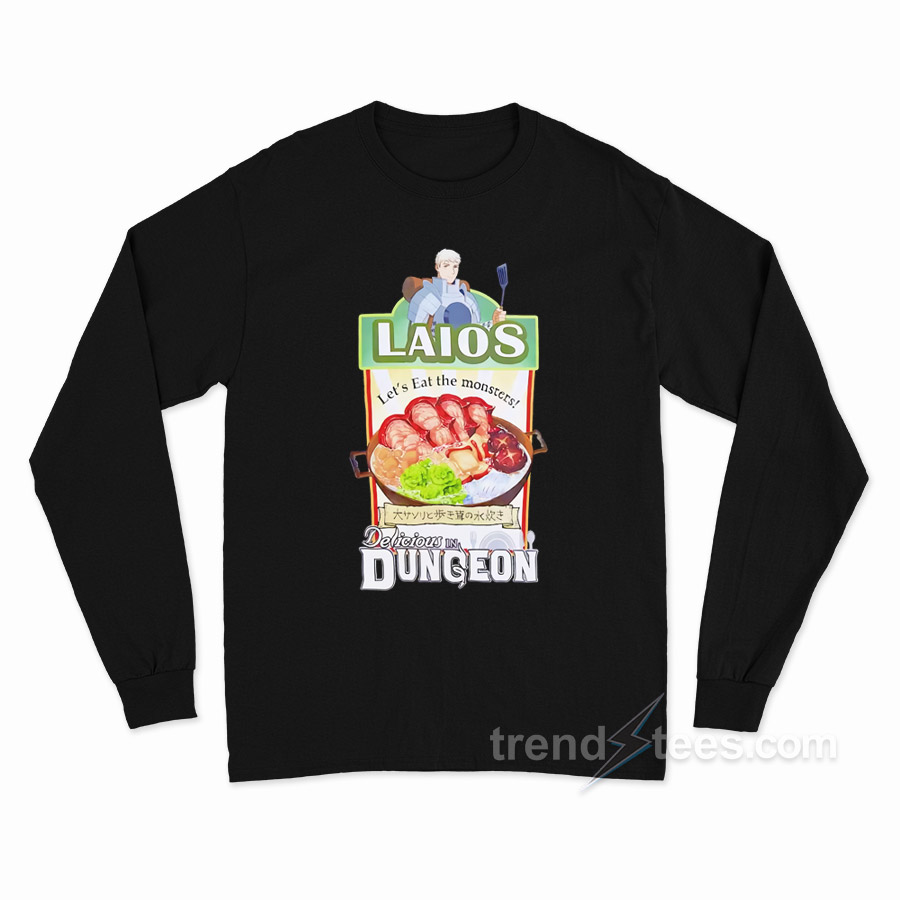 Laios Let's Eat The Monsters Delicious In Dungeon Long Sleeve Shirt